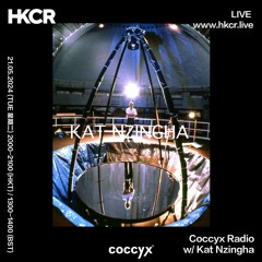 Coccyx 21-May-24 - HKCR feat. Kat Nzingha