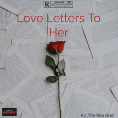 Love Letters To Her