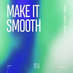 RICHIE ROZEX - Make It Smooth