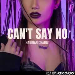 Harbian Chainz - Can't Say No [Hypeddit Electro House Charts #50]