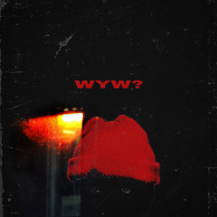 WYW? (Prod. by Llouis)