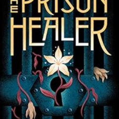 DOWNLOAD EPUB 📄 The Prison Healer by Lynette Noni EBOOK EPUB KINDLE PDF
