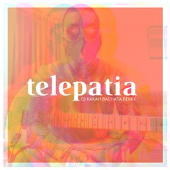 Telepatía (Kakah Bachata Remix)