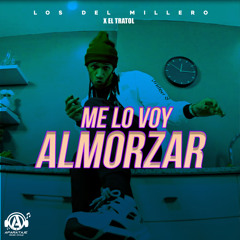 Me Lo Voy Almorzar