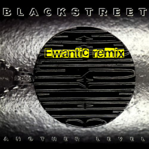 Blackstreet - No Diggity (Ewantic Remix)