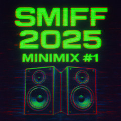 SMIFF - 2025 Minimix #1