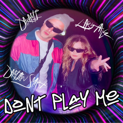 Larytale, Dakami, Damian Smart - Don’t Play Me