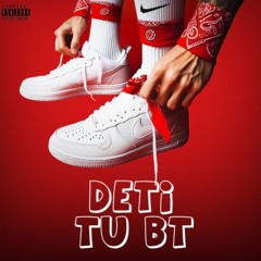 Deti Tu Bt