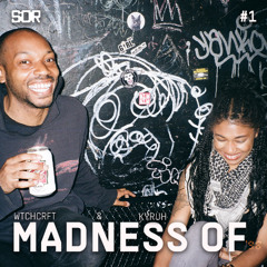 Conversation w/ MADNESS OF - SOR #1