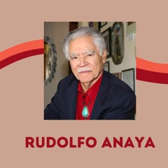 4.25.21- The Rudolfo Anaya Radio Tribute: A Celebration of Poets