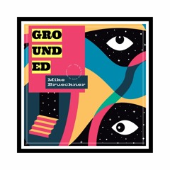 PREMIERE: Mike Brueckner - Grounded feat. Maurice Kaar (Anton Allure Remix) [Androgyne Audio]