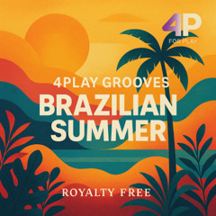 4play Grooves - Brazilian Summer Vibes