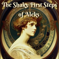 The Shaky First Steps of "Aleks" | My Earliest Works From Years Ago