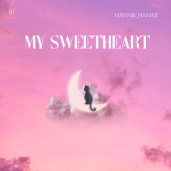 My Sweetheart - Hannie