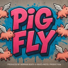 PIGS FLY.mp3