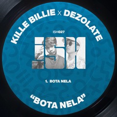 Kille Billie X Dezolate - Bota Nela [iSH]