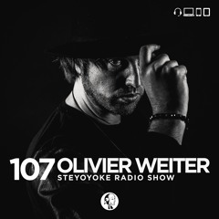 Olivier Weiter - Steyoyoke Radioshow 107