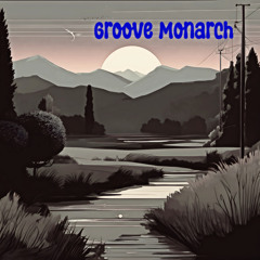 Groove Monarch