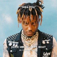 "Me&You" - Juice WRLD Type Beat