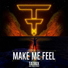 Tatrix - Make Me Feel | ACR043