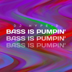 Bass Is Pumpin'