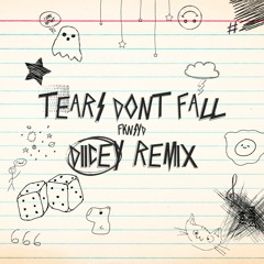 Tears Dnt Fall (Diicey Remix)