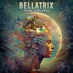 Bellatrix - The Truth | OUT NOW 🐝🎶