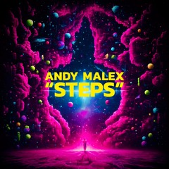 Andy Malex - Steps
