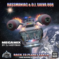 CBR BASSMANIAC & DJ SALVA 808 - BACK TO PLANET EARTH (Special SoundCloud Mix by DJ Andyman) (2024)