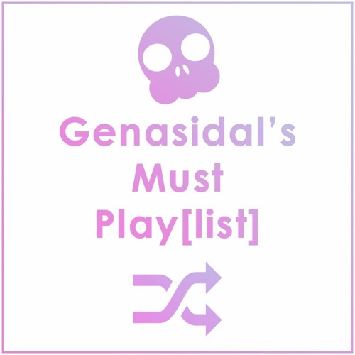 Gen's Must Play[list]