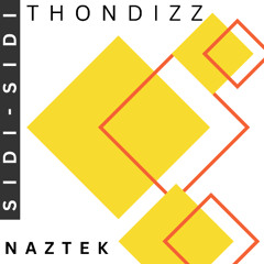 SIDI SIDI_Thondizz_Naztek_Redux