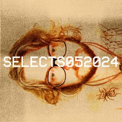 SELECTS052024