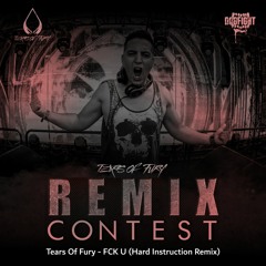 Tears Of Fury - Fck U (Hard Instruction Remix)[FREE DOWNLOAD]