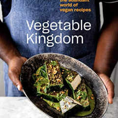 View EBOOK 📙 Vegetable Kingdom: The Abundant World of Vegan Recipes by  Bryant Terry
