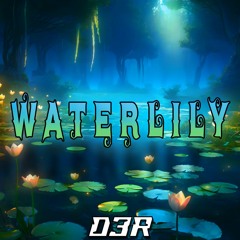 DaRoost3R - Waterlily (WARDUBS S5) [FREE DOWNLOAD]