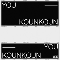 HEARPOD#39 - Youkounkoun