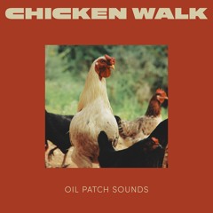 CHICKEN WALK