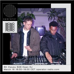 BK Owusu B2B Daan DJ - MONO x Operator Fundraiser - 16th March 2021