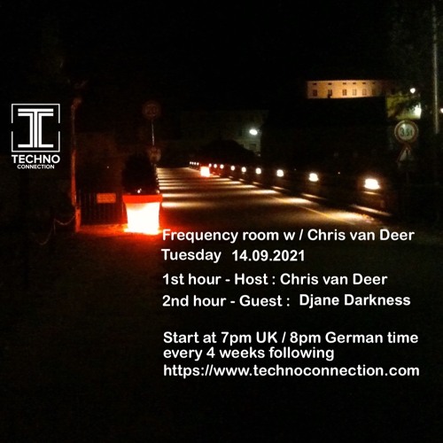 DJ Chris van Deer / Djane Darkness @ Frequency room / Techno Connection Radio #17 14.09.2021