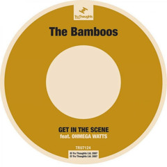 Get in the Scene (feat. Ohmega Watts)