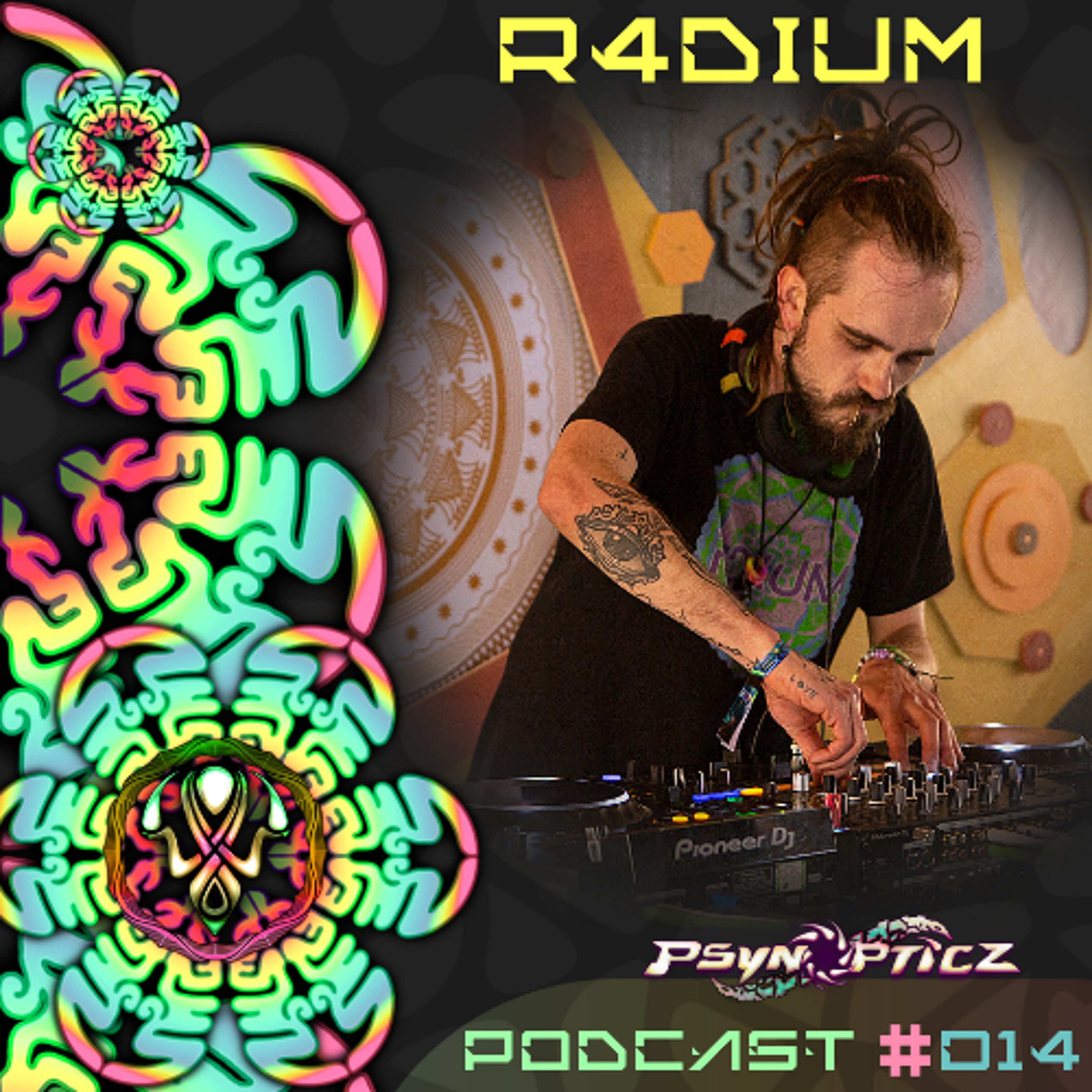 R4DIUM (UK) | PsynOpticz Podcast - 21/01/2026