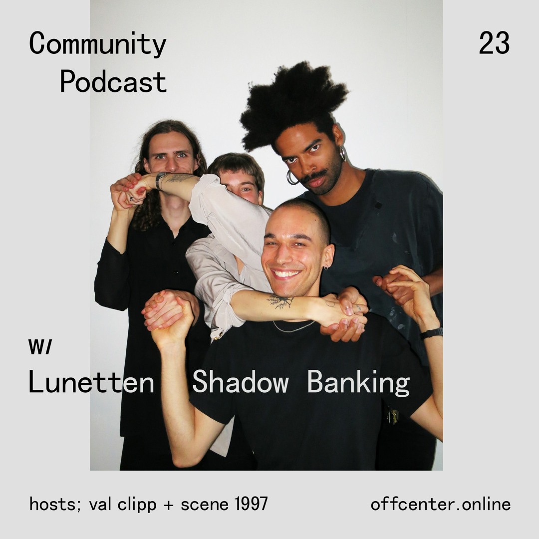 Stream Community Podcast #23 w/ Lunetten Shadow Banking by Off Center ...