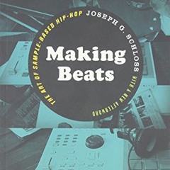 [GET] PDF EBOOK EPUB KINDLE Making Beats: The Art of Sample-Based Hip-Hop (Music / Cu