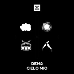 DEM2 - Cielo Mio (Original Mix)[BNG002]