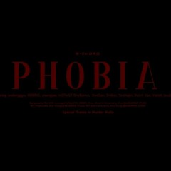 PHOBIA (Prod by Rob EVN)
