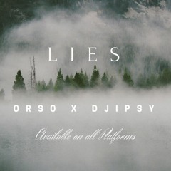 OrsO - Lies [Available on all Platforms 18.08.2022]
