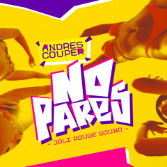 Andres Couper, Joli Rouge Sound - NO PARES