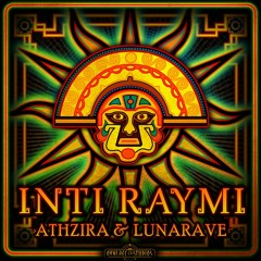 Athzira & LunaRave  - Inti Raymi - 150