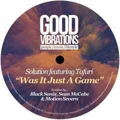 Premiere: Solution feat Tafuri (prod Victor Simonelli)'Was It Just A Game' (Black Sonix Remix)