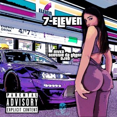 7 - ELEVEN ft. Mvko & DJSB129